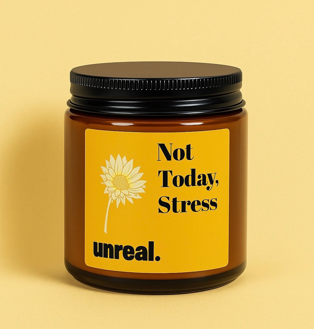Not Today, Stress - Scented Soy Candle